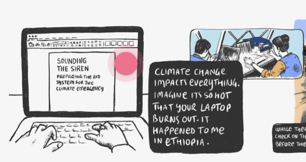 Sounding the Siren: Preparing the aid system for the climate emergency. Climate change impacts everything. Imagine it’s so hot that your laptop burns out. It happened to me in Ethiopia.